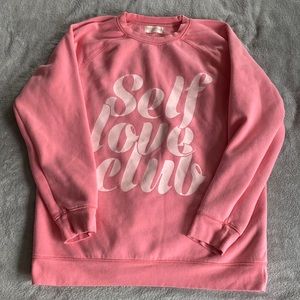 Self Love Club Sweatshirt- Limited Edition Collab w/Brunette the label & Benefit